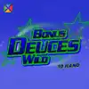 Bonus Deuces Wild 10 Hand